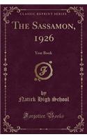 The Sassamon, 1926: Year Book (Classic Reprint)