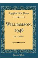 Williamson, 1948: Iris. ..Daylilies (Classic Reprint)