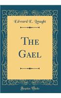 The Gael (Classic Reprint)
