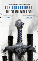 The Trouble with Peace: (2 The Age of Madness)