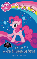 Pinkie Pie and the Rockin' Ponypalooza Party!