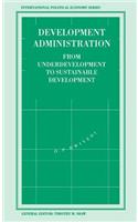 Development Administration: From Underdevelopment to Sustainable Development