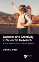 Success and Creativity in Scientific Research