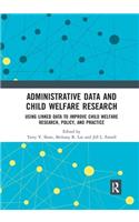 Administrative Data and Child Welfare Research