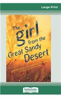 Girl from the Great Sandy Desert (16pt Large Print Edition)