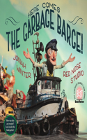 Here Comes the Garbage Barge!: (English)
