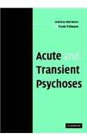 Acute and Transient Psychoses