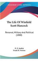 Life Of Winfield Scott Hancock