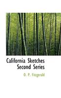 California Sketches Second Series