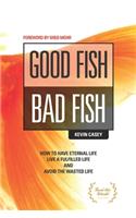 Good Fish Bad Fish