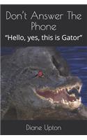 Don't Answer The Phone
