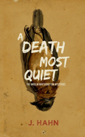 Death Most Quiet