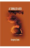 A Tangled Web: (English)