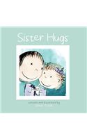 Sister Hugs