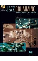 Jazz Drumming in Big Band & Combo: Jazz Drumming in Big Band and Combo
