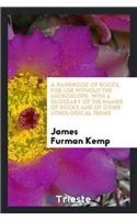 A Handbook of Rocks, for Use Without the Microscope. with a Glossary of the Names of Rocks and of Other Lithological Terms