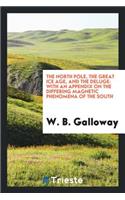 The North Pole, the Great Ice Age, and the Deluge