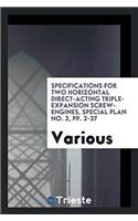 Specifications for Two Horizontal Direct-acting Triple-expansion Screw-engines, Special Plan No. 2, pp. 2-37