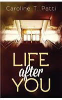 Life After You