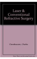 Laser and Conventional Refractive Surgery in Ophthalmology