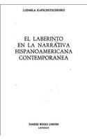 El Laberinto en la Narrativa Hispanoamericana Contemporanea