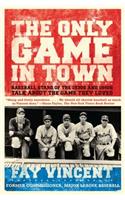 The Only Game in Town