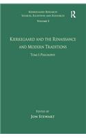 Volume 5, Tome I: Kierkegaard and the Renaissance and Modern Traditions - Philosophy