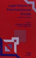 Legal Reform in Post-Communist Europe: The View from Within