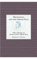 Beethoven and the Grosse Fuge