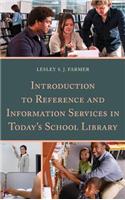 Introduction to Reference and Information Services in Today's School Library