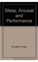 Sleep, Arousal and Performance