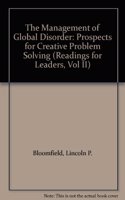 Management of Global Disorder Prospects for Creative Problem Solving