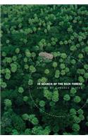 In Search of the Rain Forest