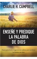 Enseñe Y Predique La Palabra de Dios