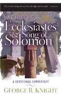Exploring Ecclesiastes and Song of Solomon