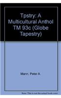Tpstry: A Multicultural Anthol TM 93c