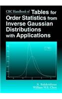 CRC Handbook of Tables for Order Statistics from Inverse Gaussian Distributions with Applications