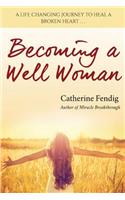 Becoming a Well Woman