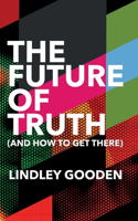 The Future of Truth