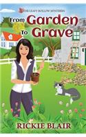 From Garden To Grave