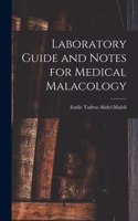 Laboratory Guide and Notes for Medical Malacology