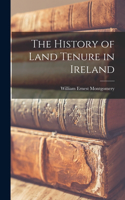 History of Land Tenure in Ireland