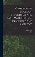 Comparative Zoology, Structural and Systematic, for use in Schools and Colleges