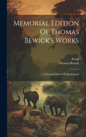 Memorial Edition Of Thomas Bewick's Works