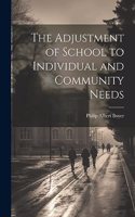 Adjustment of School to Individual and Community Needs