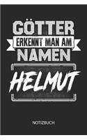 Götter erkennt man am Namen - Helmut - Notizbuch