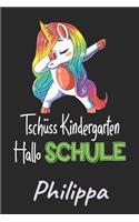 Tschüss Kindergarten - Hallo Schule - Philippa