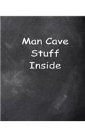 Man Cave Stuff Inside School Composition Book Chalkboard Style: Simple Composition Books Notebooks (Notebook, Diary, Blank Book)