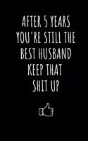 Funny Anniversary Notebook For Husband