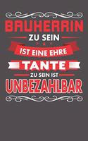 Bauherrin Zu Sein Ist Eine Ehre - Tante Zu Sein Ist Unbezahlbar